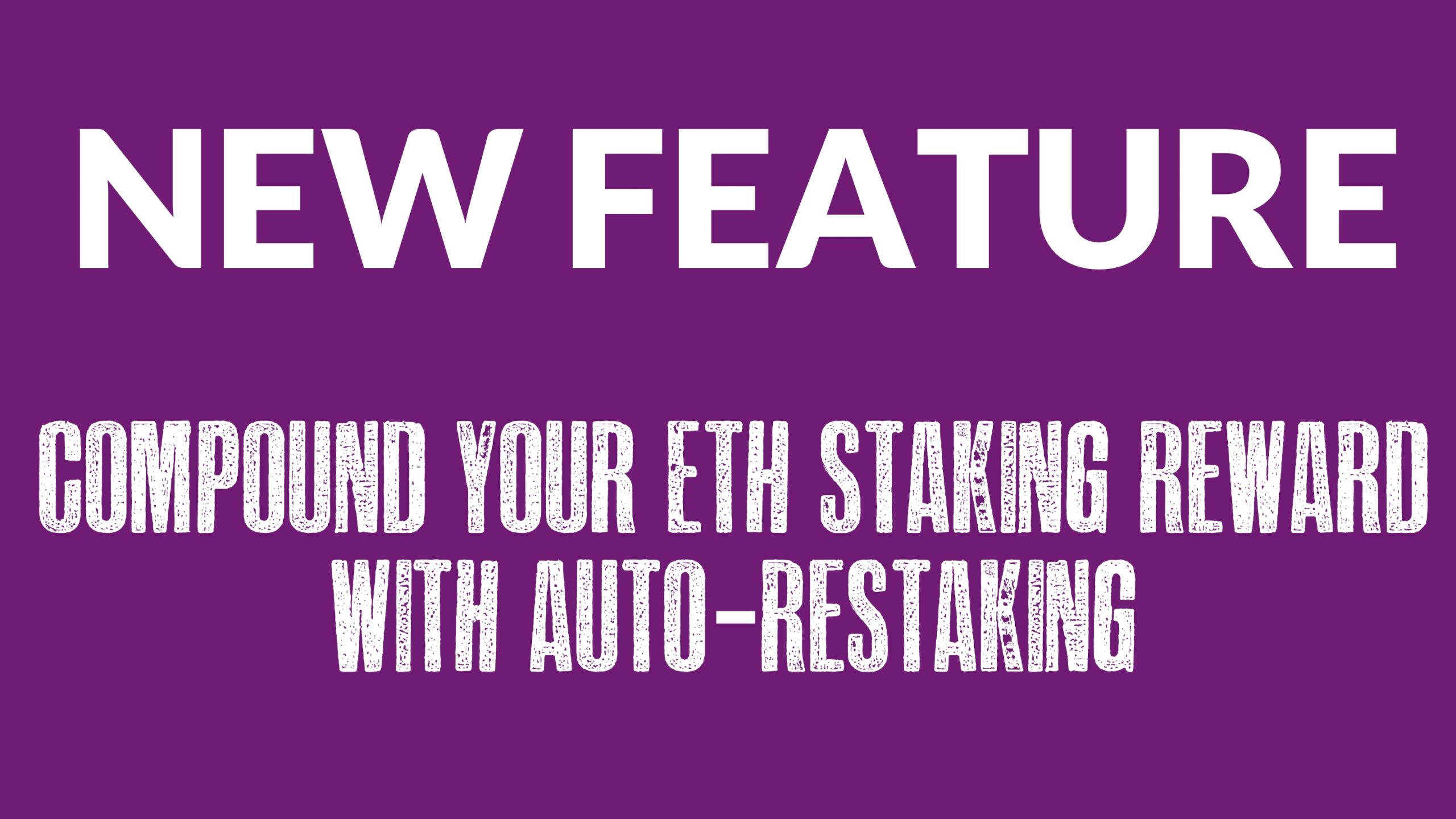 New Feature: Compound Your ETH Staking Rewards with Auto-Restaking!